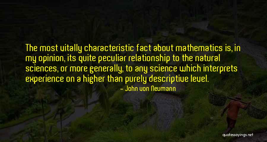 My Opinion Is Fact Quotes By John Von Neumann