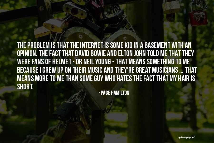 My Opinion Is Fact Quotes By Page Hamilton