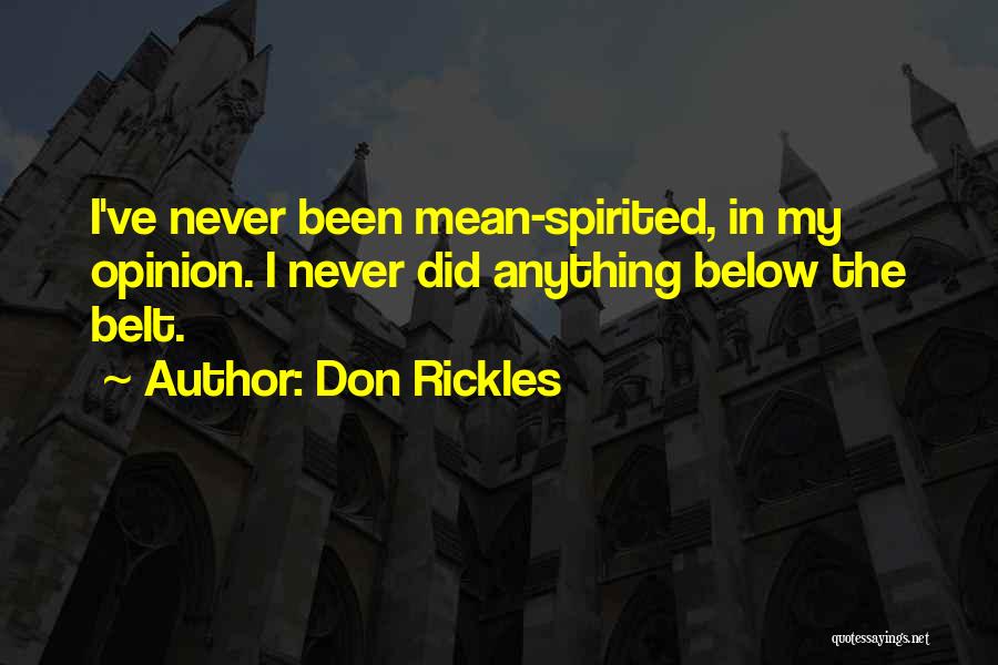 My Opinion Quotes By Don Rickles