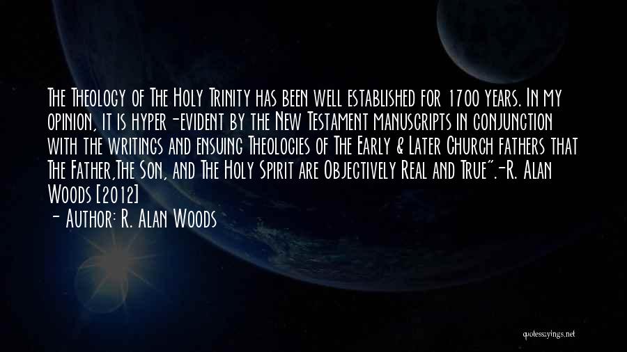 My Opinion Quotes By R. Alan Woods