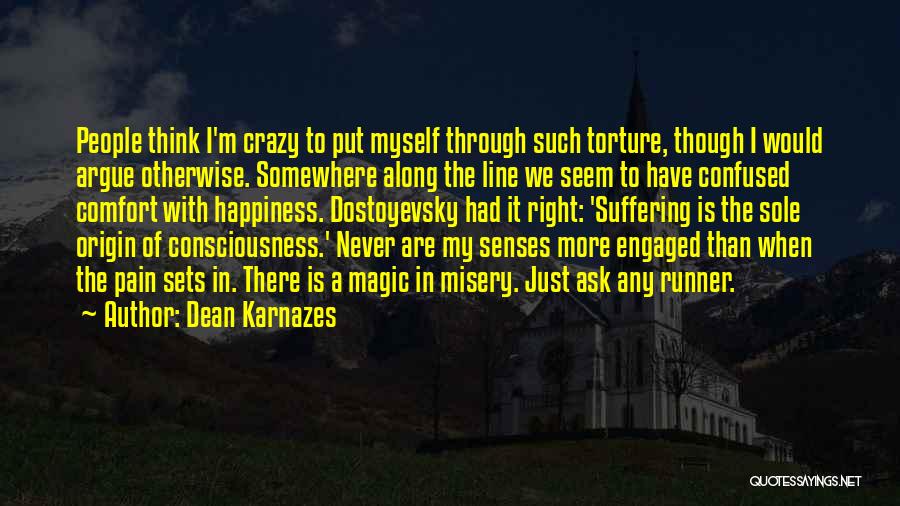 My Origin Quotes By Dean Karnazes