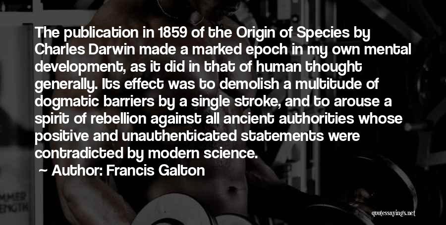 My Origin Quotes By Francis Galton