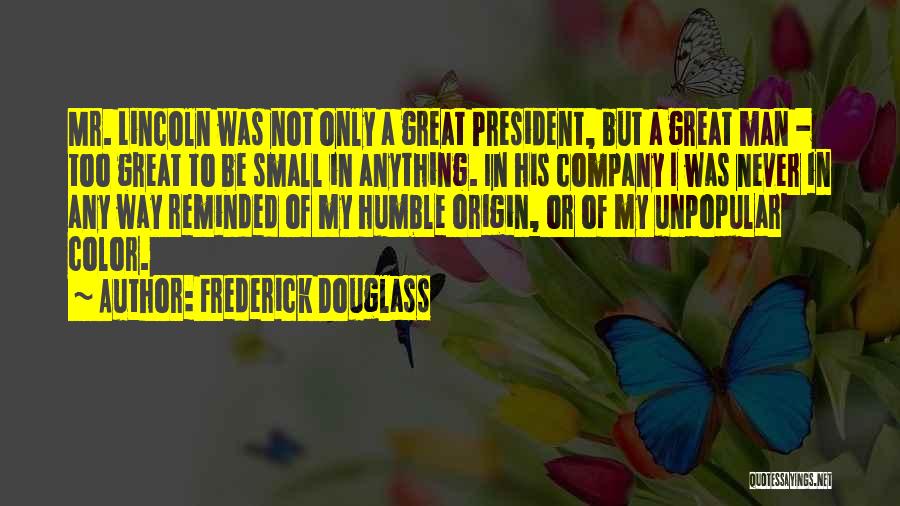 My Origin Quotes By Frederick Douglass