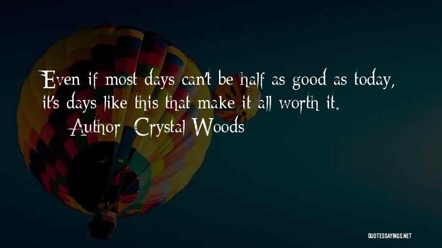 My Other Half Friendship Quotes By Crystal Woods