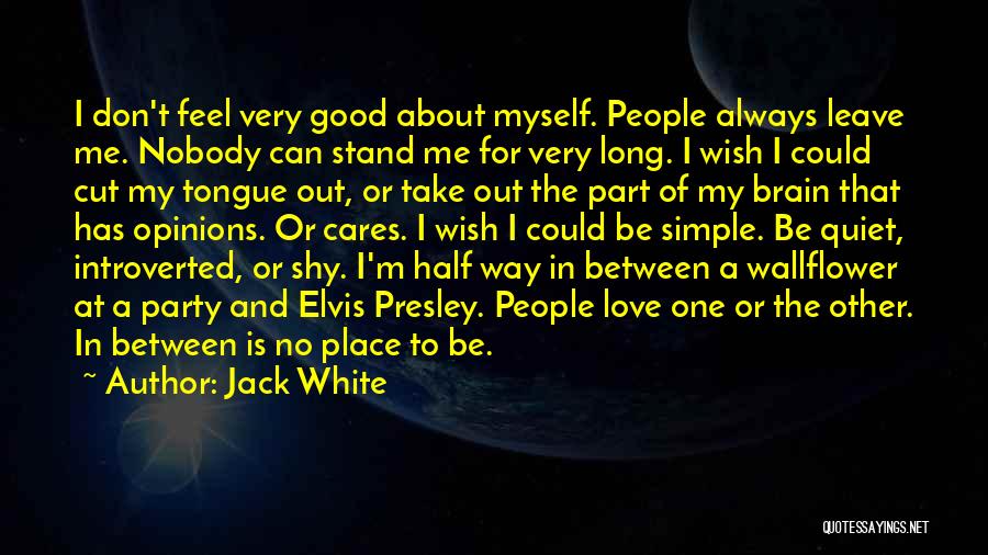 My Other Half Quotes By Jack White