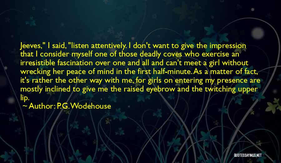 My Other Half Quotes By P.G. Wodehouse