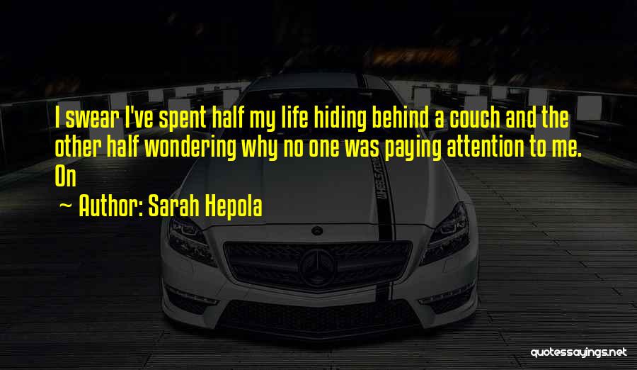 My Other Half Quotes By Sarah Hepola