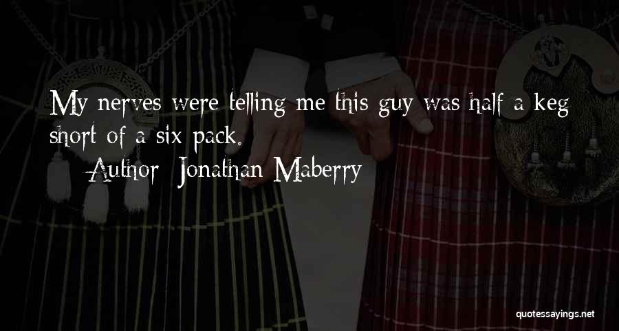 My Other Half Short Quotes By Jonathan Maberry