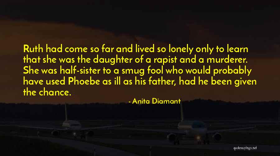 My Other Half Sister Quotes By Anita Diamant