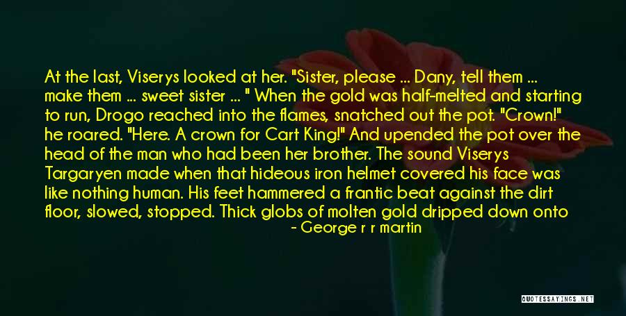 My Other Half Sister Quotes By George R R Martin