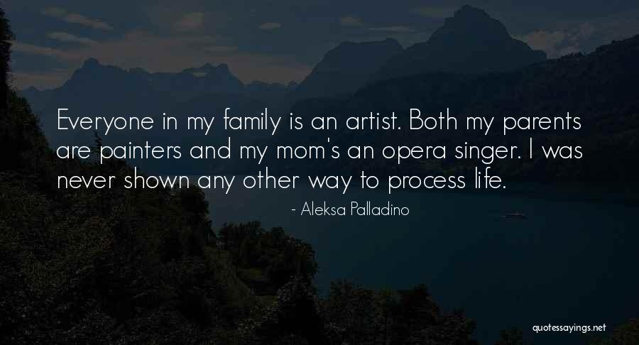 My Other Mom Quotes By Aleksa Palladino