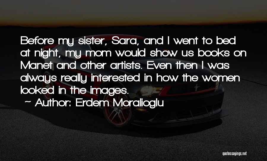 My Other Mom Quotes By Erdem Moralioglu