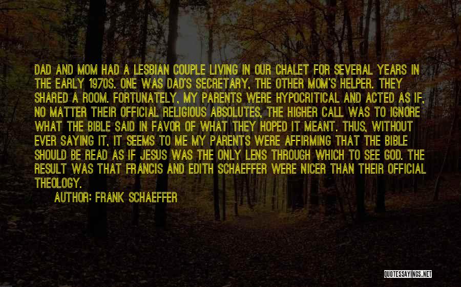 My Other Mom Quotes By Frank Schaeffer