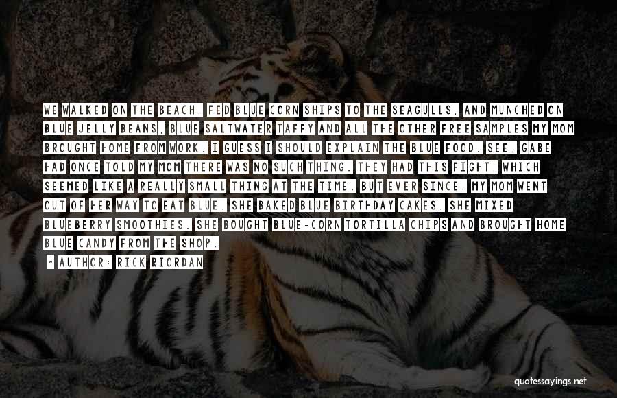 My Other Mom Quotes By Rick Riordan My Other Mom Quotes By Rick Riordan