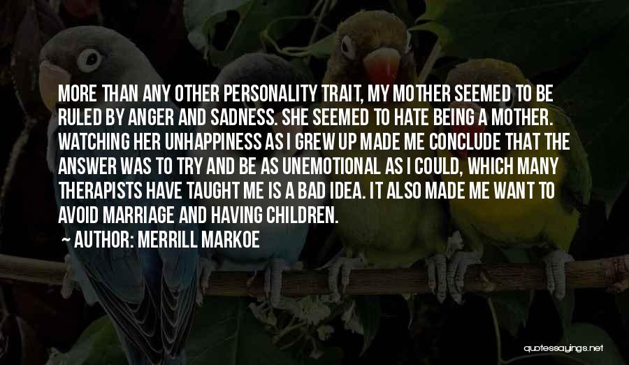 My Other Mother Quotes By Merrill Markoe