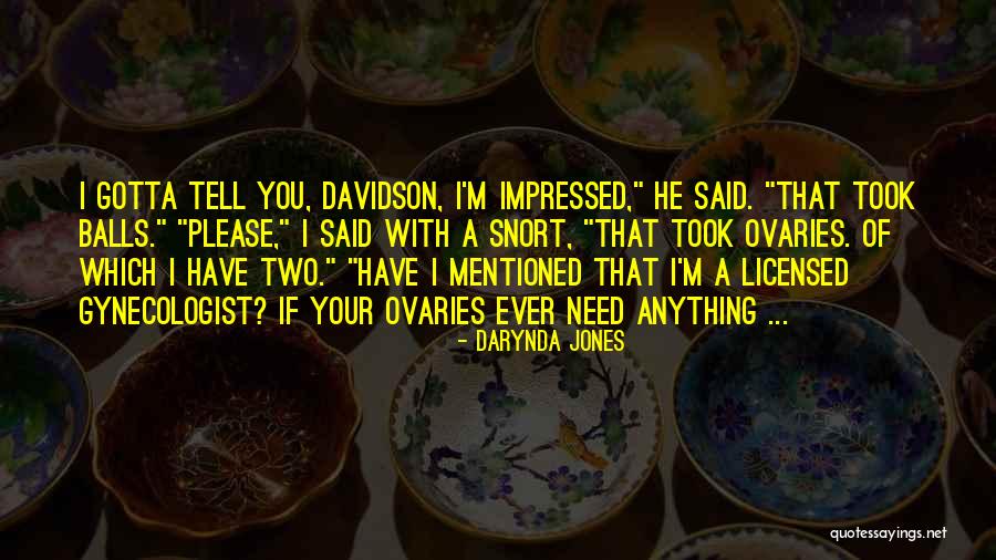 My Ovaries Quotes By Darynda Jones My Ovaries Quotes By Darynda Jones