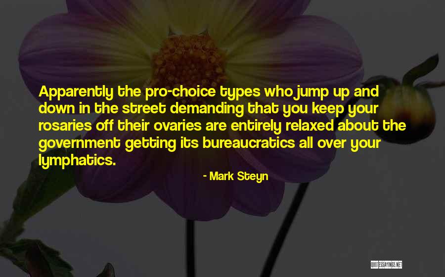 My Ovaries Quotes By Mark Steyn My Ovaries Quotes By Mark Steyn