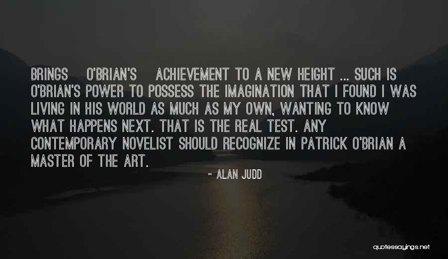 My Own Art Quotes By Alan Judd My Own Art Quotes By Alan Judd