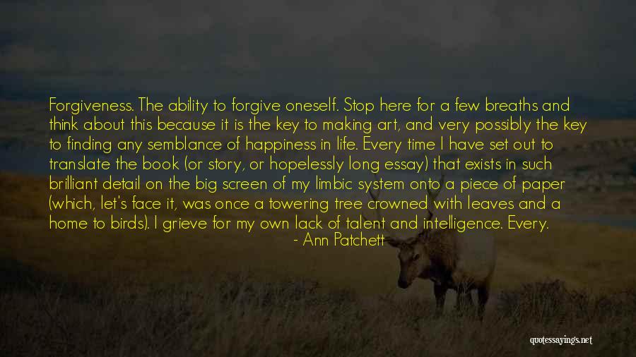 My Own Art Quotes By Ann Patchett My Own Art Quotes By Ann Patchett