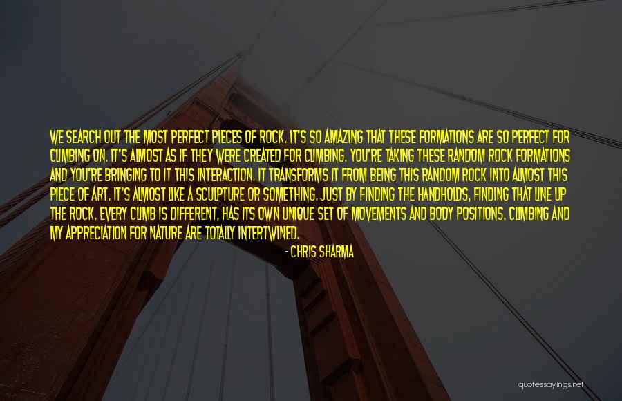 My Own Art Quotes By Chris Sharma My Own Art Quotes By Chris Sharma