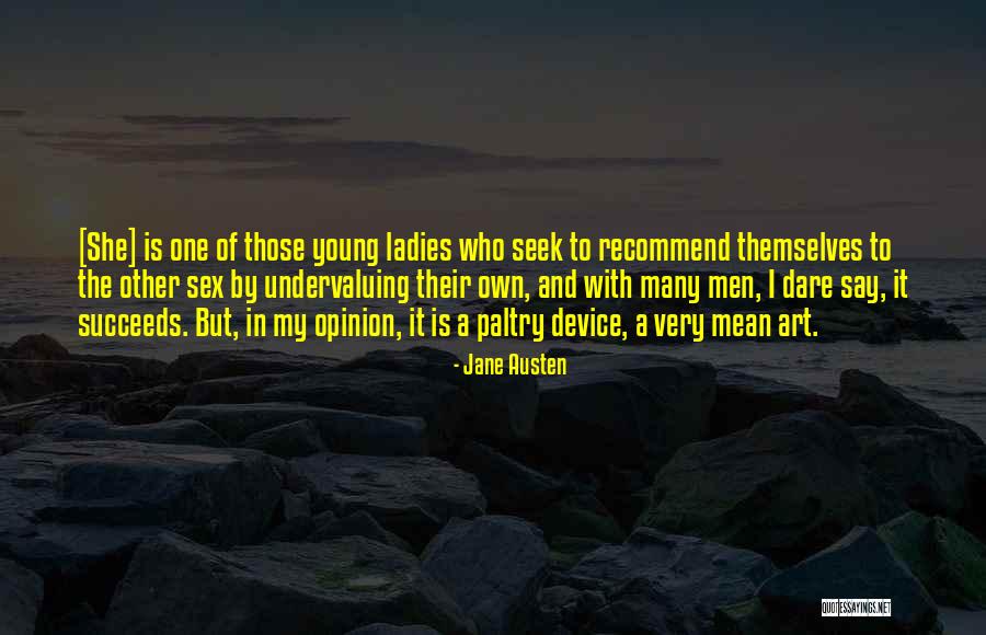 My Own Art Quotes By Jane Austen My Own Art Quotes By Jane Austen