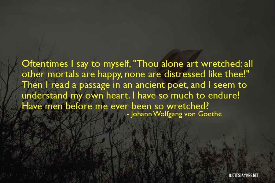 My Own Art Quotes By Johann Wolfgang Von Goethe My Own Art Quotes By Johann Wolfgang Von Goethe