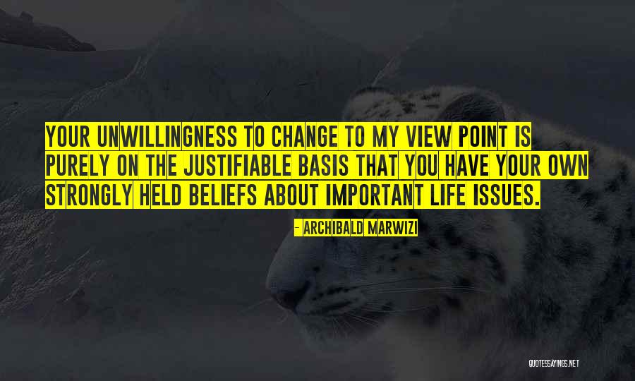 My Own Attitude Quotes By Archibald Marwizi