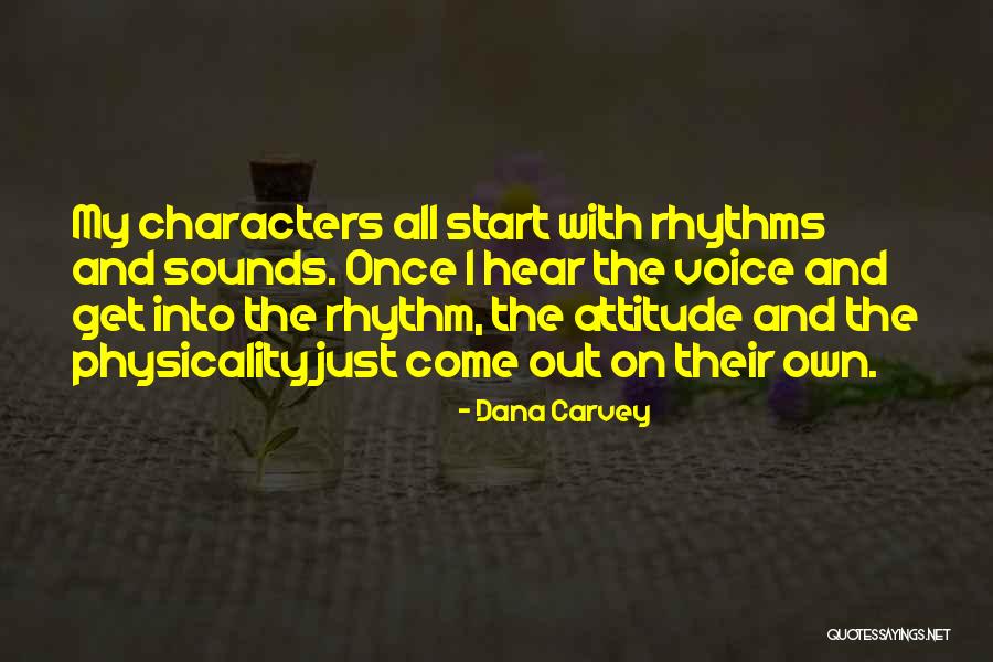 My Own Attitude Quotes By Dana Carvey