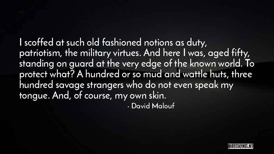 My Own Attitude Quotes By David Malouf My Own Attitude Quotes By David Malouf