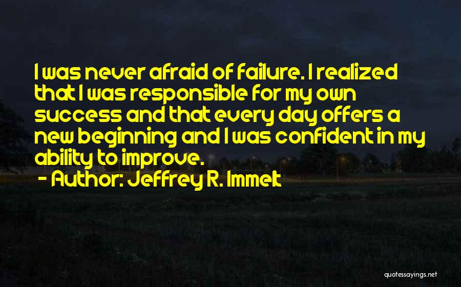 My Own Attitude Quotes By Jeffrey R. Immelt