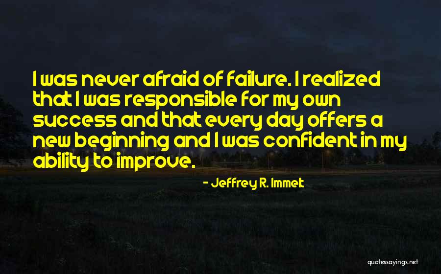 My Own Attitude Quotes By Jeffrey R. Immelt