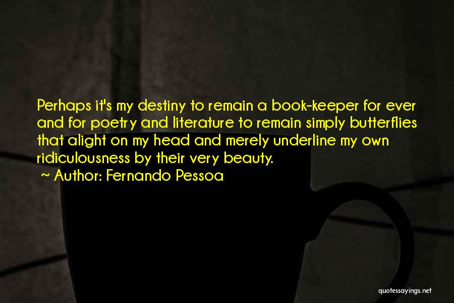 My Own Beauty Quotes By Fernando Pessoa