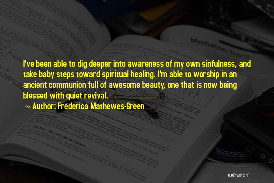 My Own Beauty Quotes By Frederica Mathewes-Green