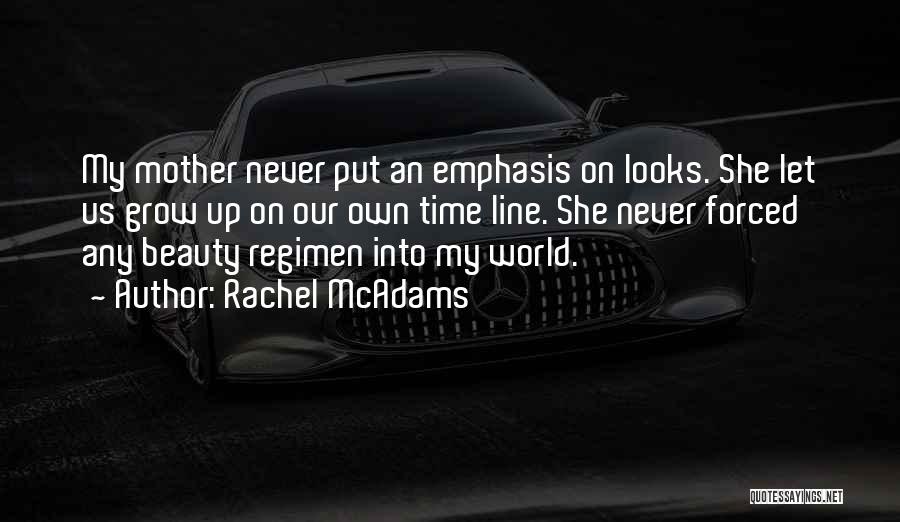 My Own Beauty Quotes By Rachel McAdams