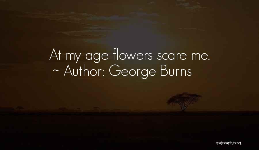 My Own Birthday Quotes By George Burns