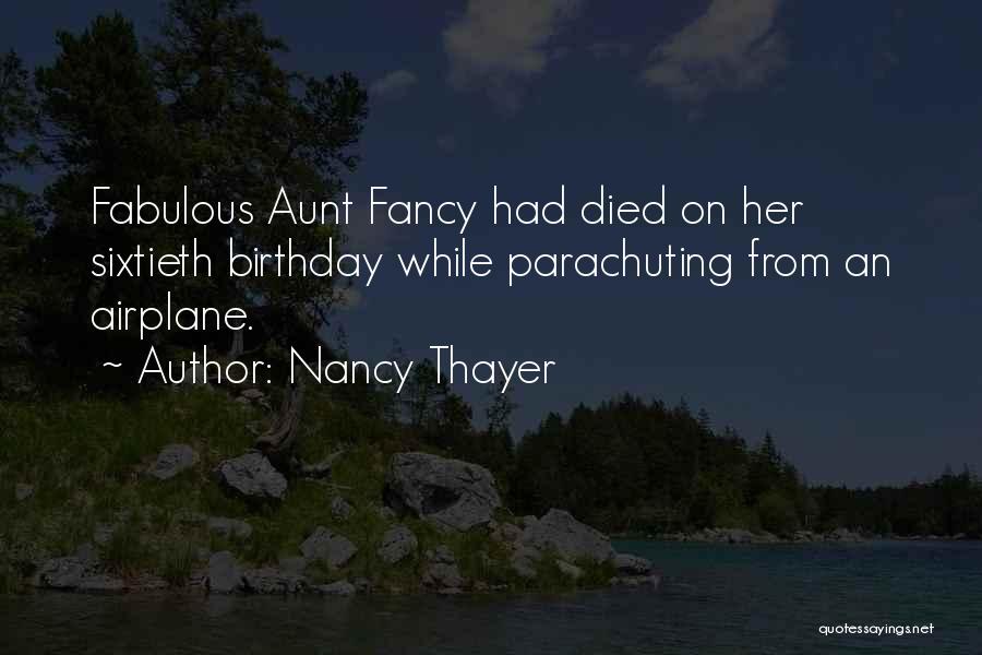 My Own Birthday Quotes By Nancy Thayer