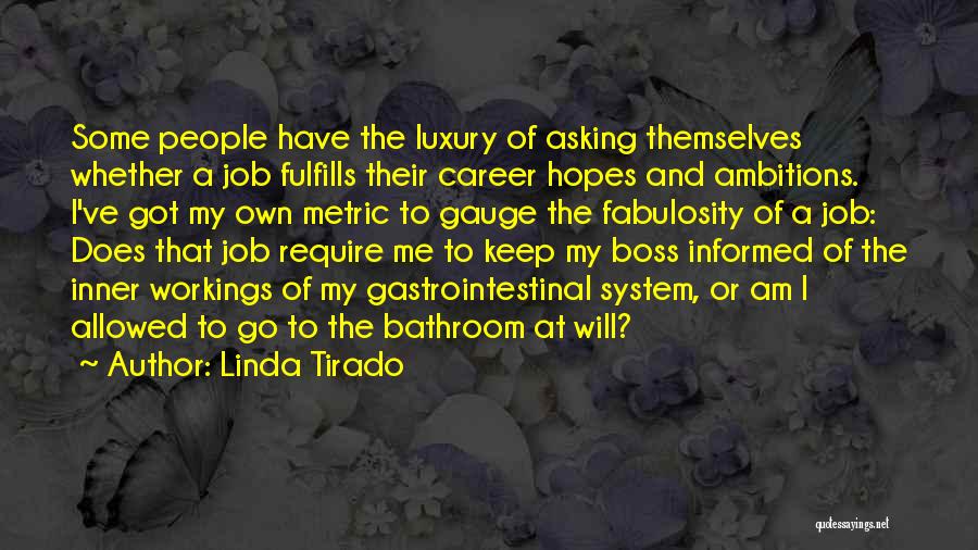 My Own Boss Quotes By Linda Tirado