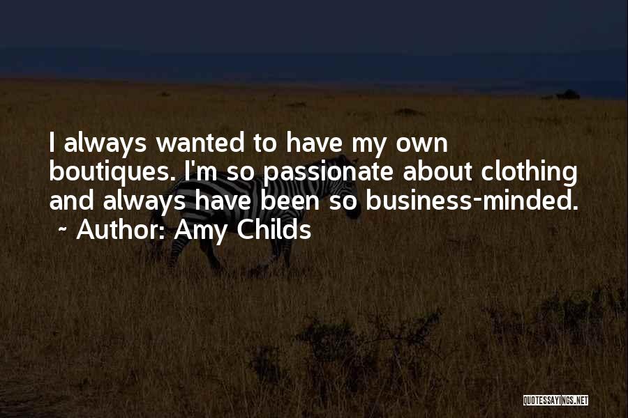 My Own Business Quotes By Amy Childs