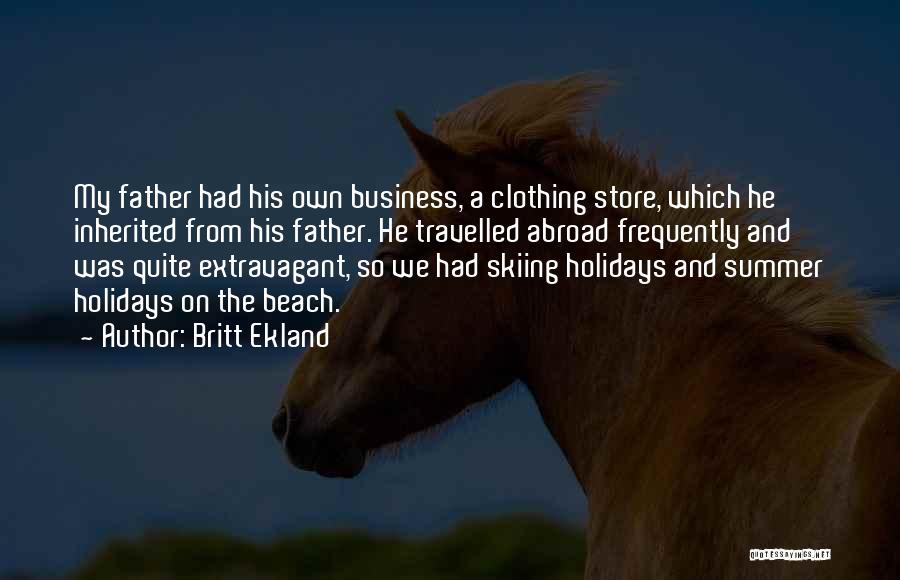 My Own Business Quotes By Britt Ekland