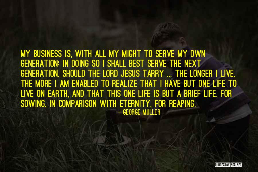 My Own Business Quotes By George Muller My Own Business Quotes By George Muller