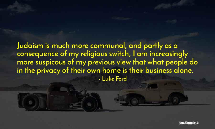 My Own Business Quotes By Luke Ford My Own Business Quotes By Luke Ford
