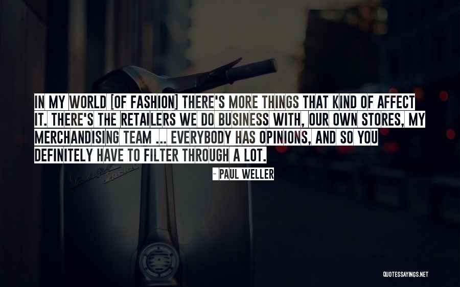 My Own Business Quotes By Paul Weller My Own Business Quotes By Paul Weller