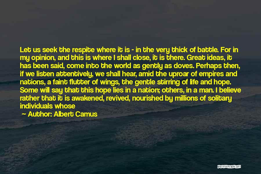 My Own Creation Quotes By Albert Camus