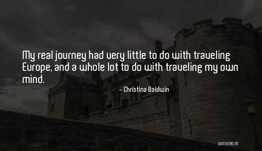 My Own Journey Quotes By Christina Baldwin My Own Journey Quotes By Christina Baldwin