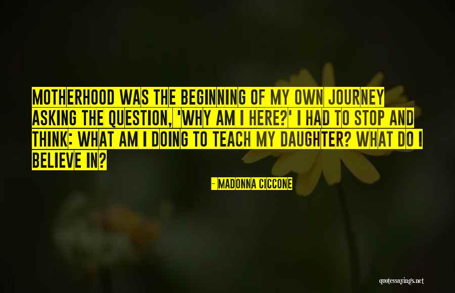 My Own Journey Quotes By Madonna Ciccone My Own Journey Quotes By Madonna Ciccone