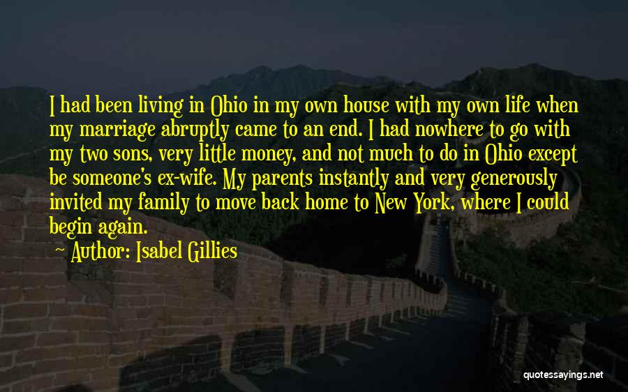 My Own Little Family Quotes By Isabel Gillies