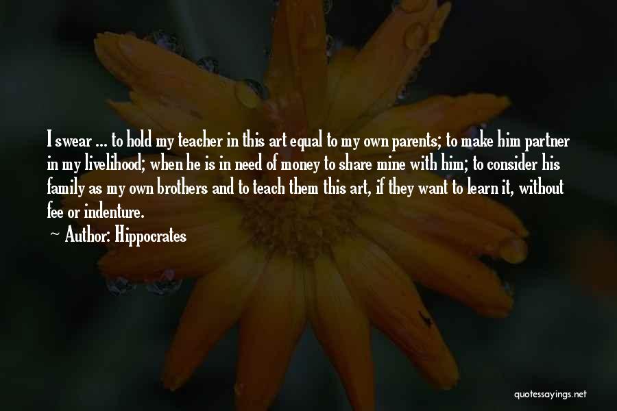My Own Money Quotes By Hippocrates