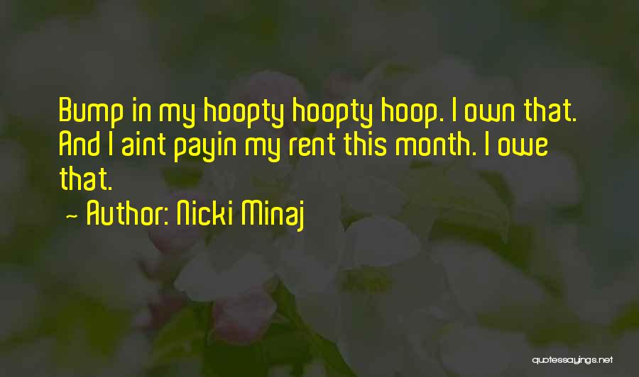 My Own Money Quotes By Nicki Minaj