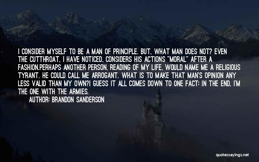 My Own Opinion Quotes By Brandon Sanderson