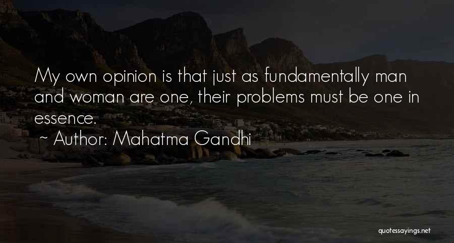 My Own Opinion Quotes By Mahatma Gandhi